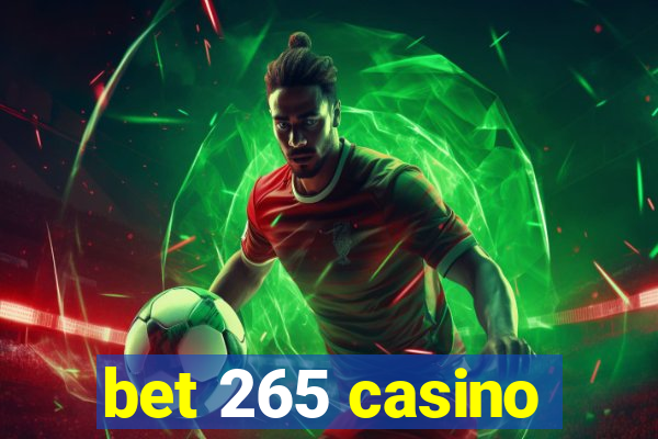 bet 265 casino