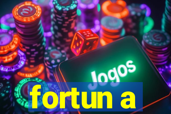 fortun a