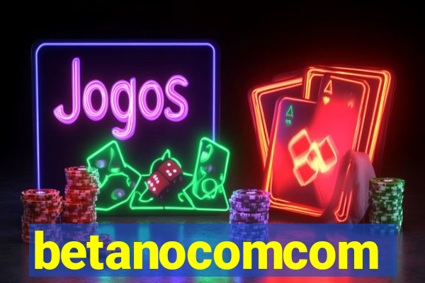 betanocomcom