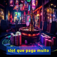 slot que paga muito