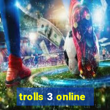 trolls 3 online