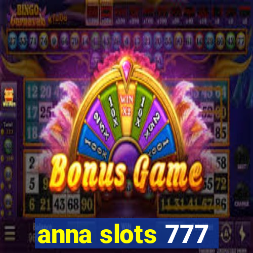 anna slots 777