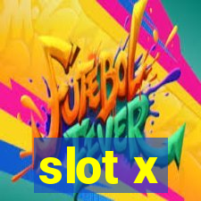 slot x