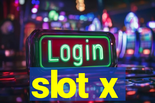 slot x