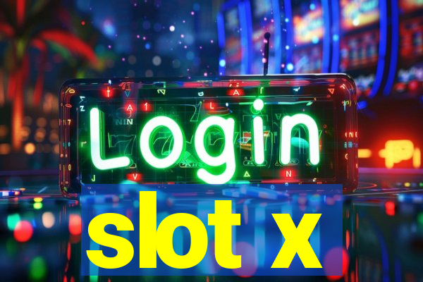 slot x