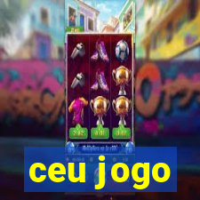 ceu jogo