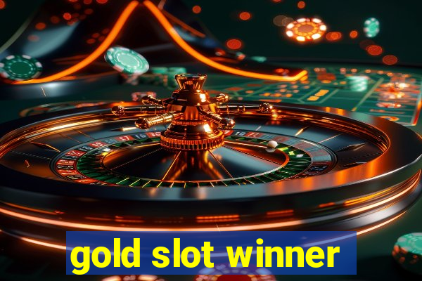 gold slot winner