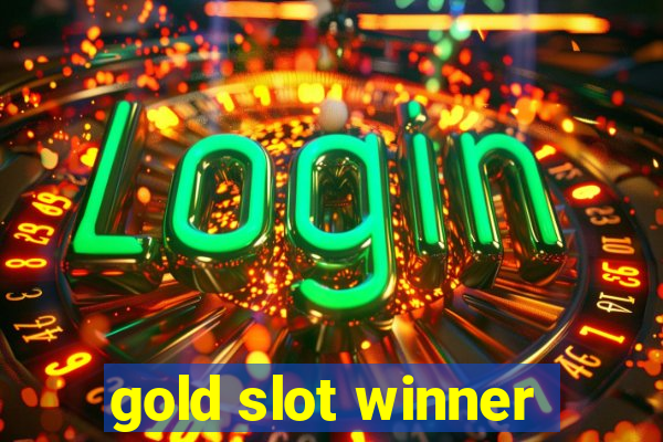 gold slot winner