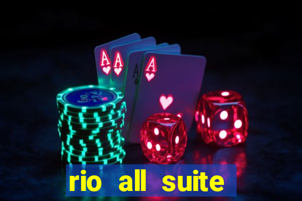 rio all suite hotel and casino las vegas nevada