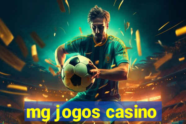 mg jogos casino