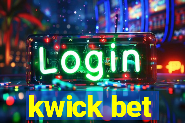 kwick bet