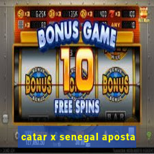 catar x senegal aposta