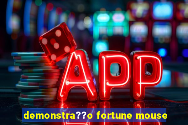 demonstra??o fortune mouse