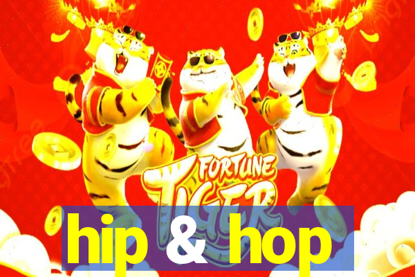 hip & hop