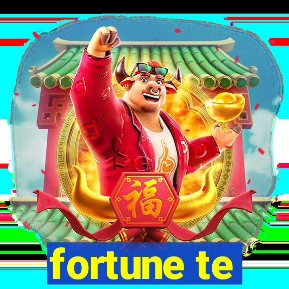 fortune te