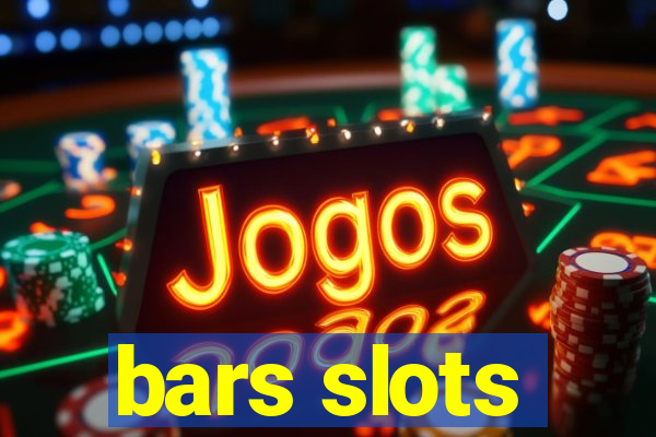 bars slots