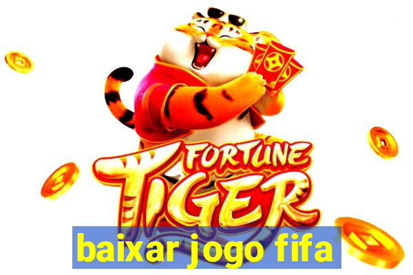 baixar jogo fifa