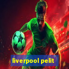 liverpool pelit