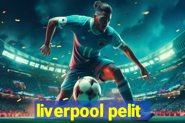 liverpool pelit