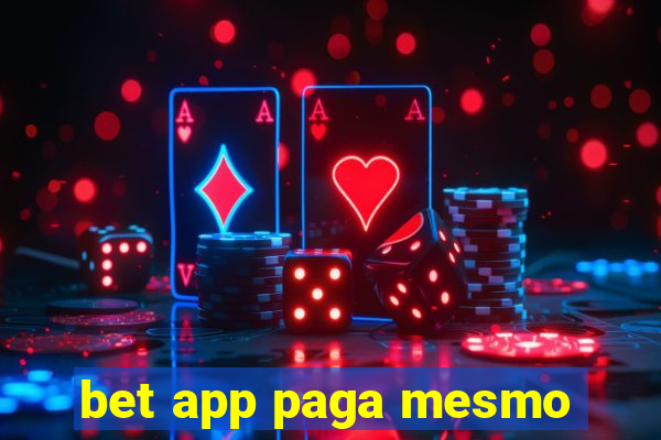 bet app paga mesmo