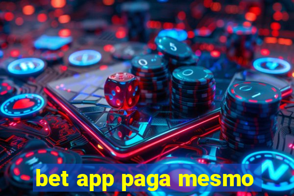 bet app paga mesmo