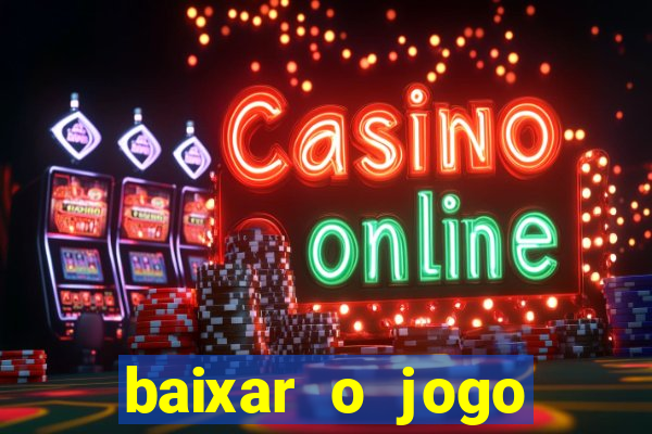 baixar o jogo fortune tiger