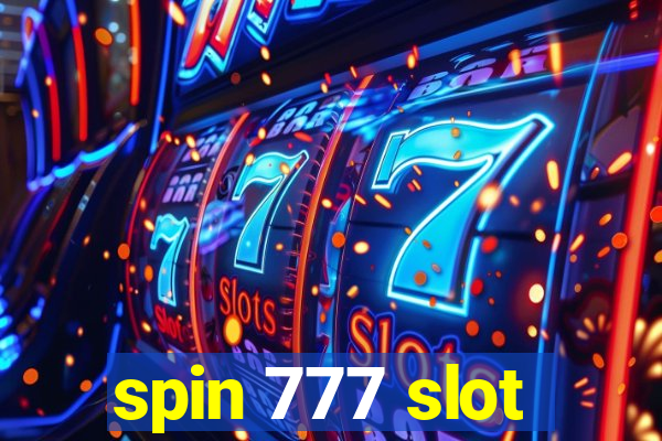 spin 777 slot