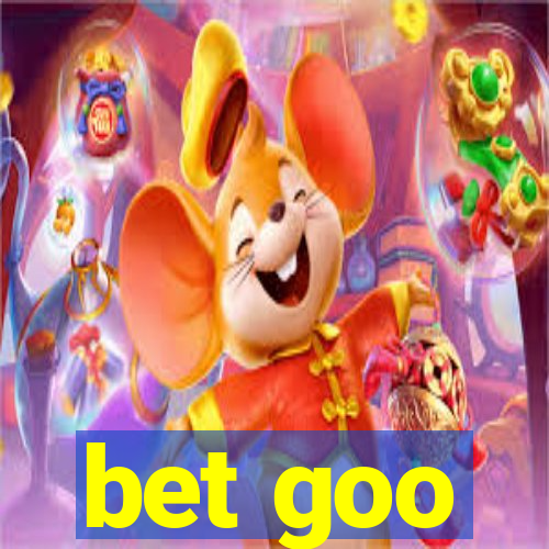 bet goo