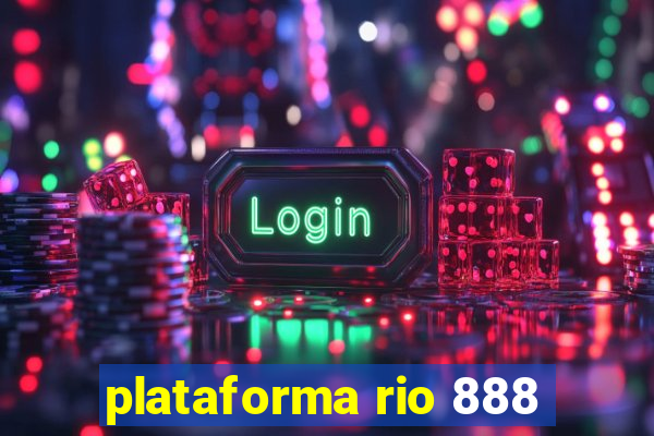 plataforma rio 888