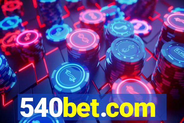 540bet.com