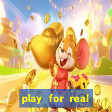 play for real money casinos