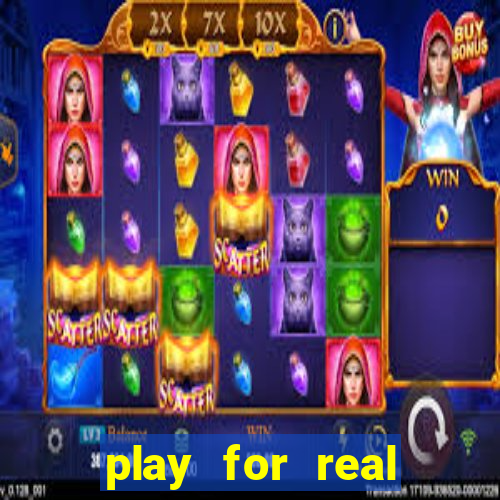 play for real money casinos