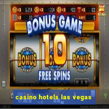 casino hotels las vegas