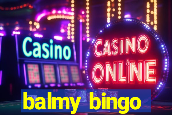 balmy bingo