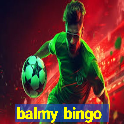 balmy bingo