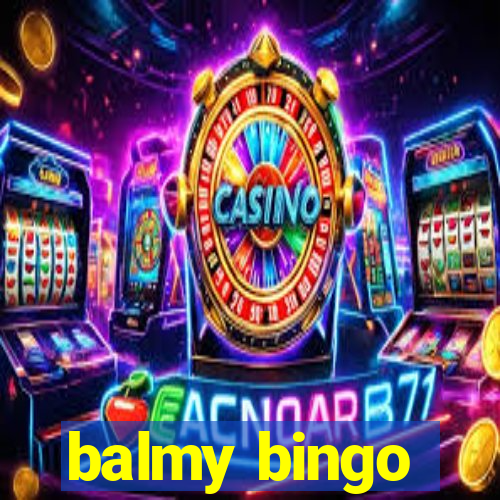 balmy bingo