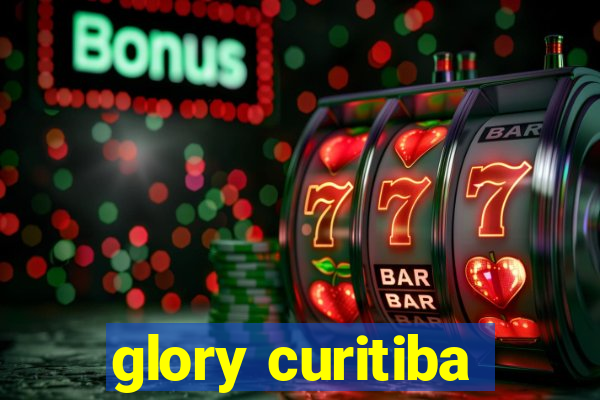 glory curitiba