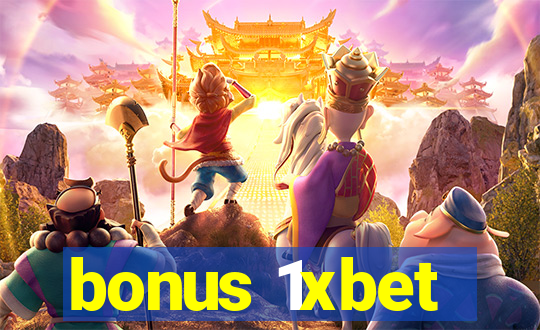 bonus 1xbet