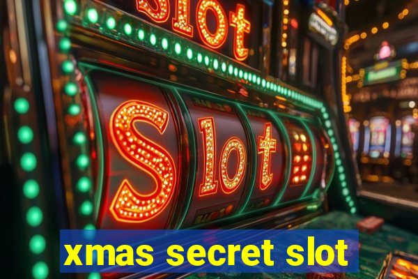 xmas secret slot