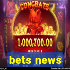 bets news