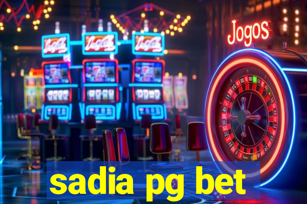 sadia pg bet