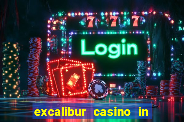 excalibur casino in las vegas nevada