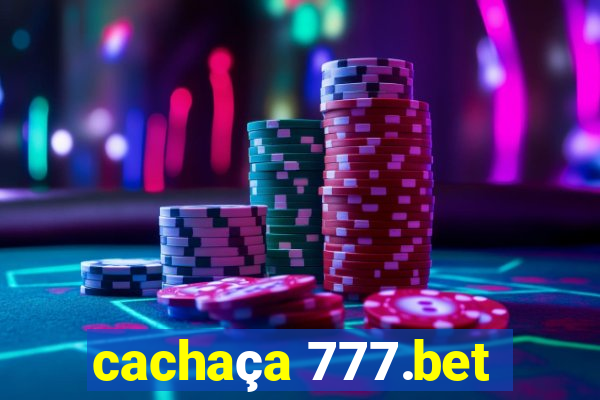 cachaça 777.bet