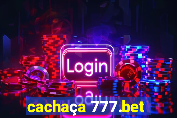 cachaça 777.bet