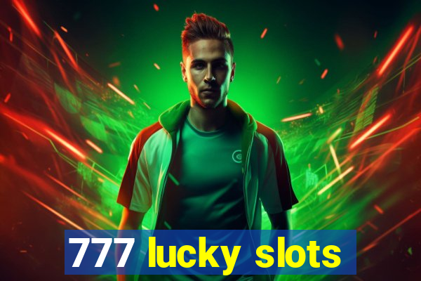 777 lucky slots