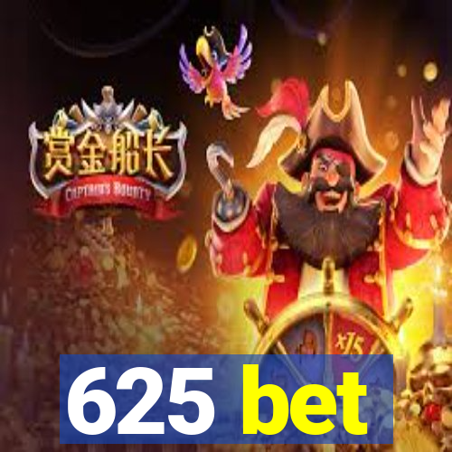 625 bet