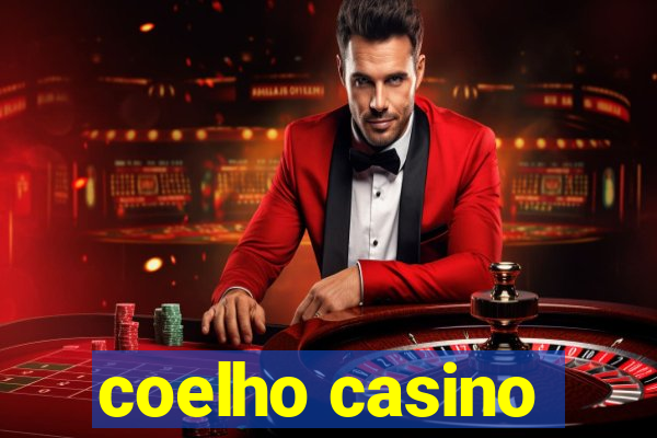 coelho casino