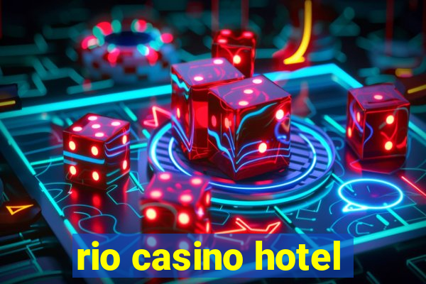 rio casino hotel