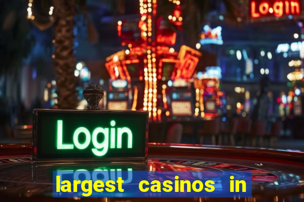 largest casinos in the usa