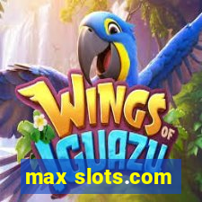 max slots.com